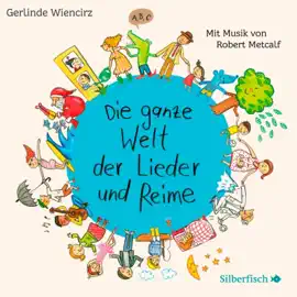 Die ganze Welt der Lieder und Reime