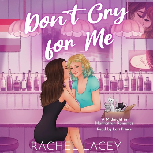 Don't Cry for Me: A Lesbian Romance: Midnight in Manhattan, Book 1 (Unabridged) cover