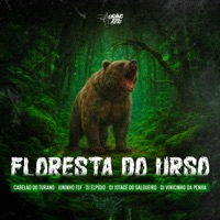 Floresta do urso (feat. Dj Elpidio) - Single - Dj Cabelão Do Turano, DJ Jotacê do Salgueiro, Mc Juninho FSF & DJ Vinicinho da Penha