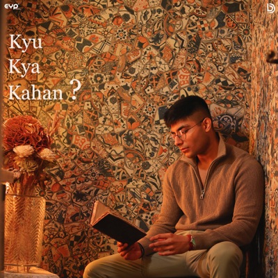 Kyu Kya Kahan? - Single