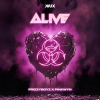 Alive (feat. PinkWyn) - Single - Frizzyboyz