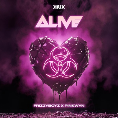 Alive (feat. PinkWyn) - Single