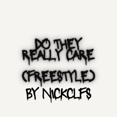 Do They Really Care (Freestyle) - Single
