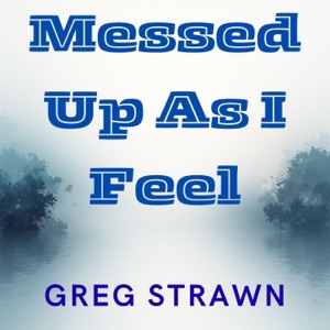 Messed Up As I Feel - Single