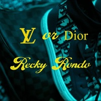 Louis or Dior - Single - Recky Rondo