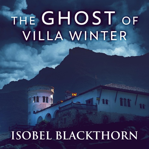 The Ghost of Villa Winter: Canary Islands Mysteries, Book 4 (Unabridged) cover