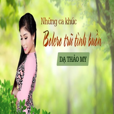 Những Ca Khúc Bolero Trữ Tình Buồn - EP