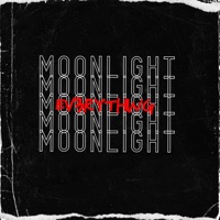 Moonlight - Single - EV3RYTHING