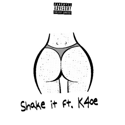 Shake it (feat. K4oe) - Single