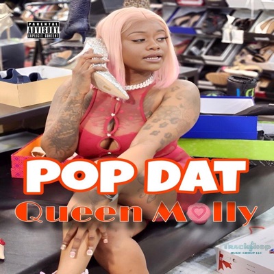 Pop Dat (feat. Queen Molly) - Single