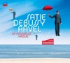 Roger Muraro Jeux d'eau Satie Debussy Ravel : La Nouvelle Vague