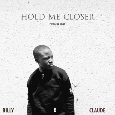 Hold Me Closer (feat. Claude Thee Vocalist) - Single