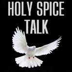 Holy Spice Talk (feat. D9 ChasinChrist & Zai Austin) - Single