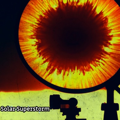 Solar Superstorm - Single