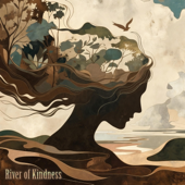 Cover art for River of Kindness by Sens of Home
