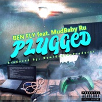PLUGGED (feat. MudBaby Ru) [Radio Edit] - Single - Ben Fly
