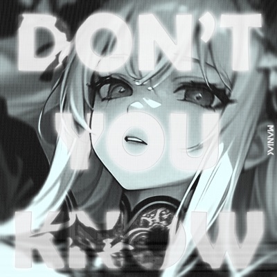 DON'T YOU KNOW - Single