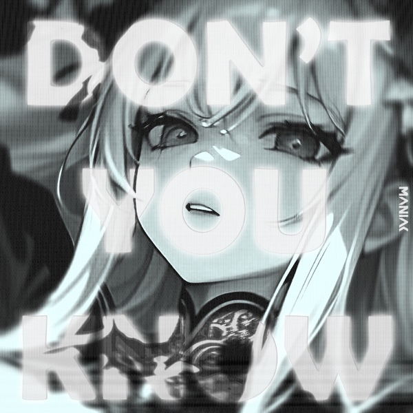 DON'T YOU KNOW