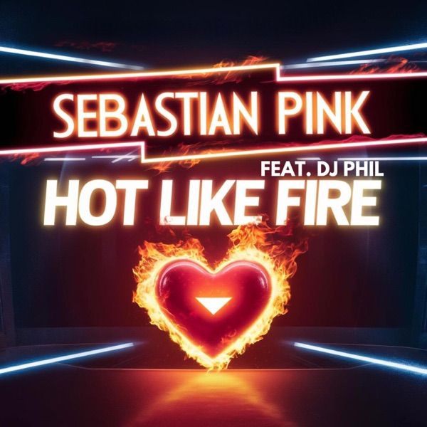 Hot like Fire (feat. DJ Phil)