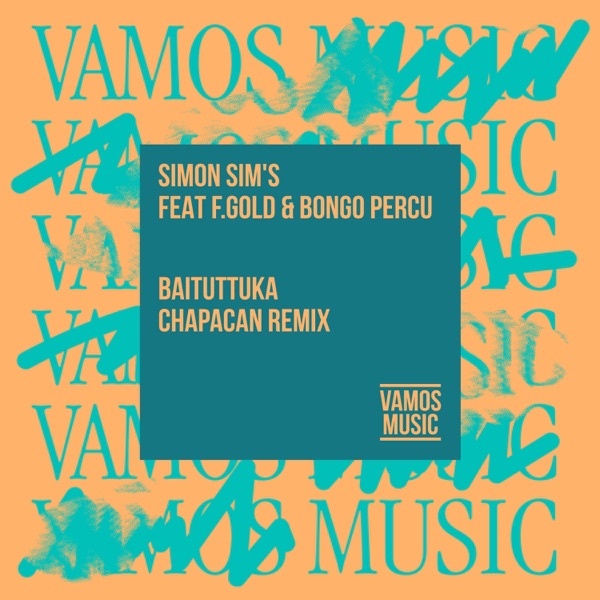 Baituttuka (Chapacan Remix) [feat. F.Gold & Bongo Percu] - Single