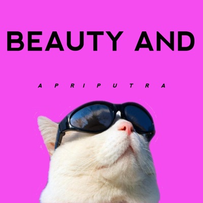 Apri Putra - BEAUTY AND A BEAT