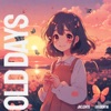 Old Days (feat. Goldentia) - Single