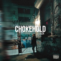CHOKEHOLD - Single - LEX