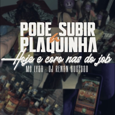 Pode Subir a Plaquinha, Hoje É Coro nas do Job - Single