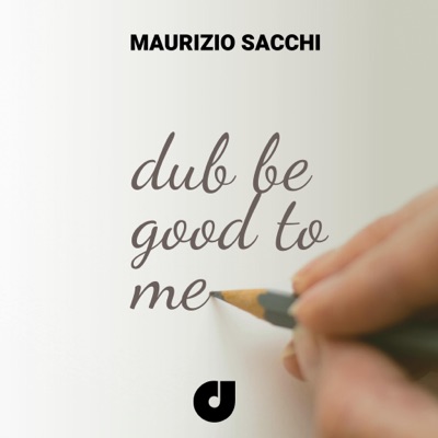 Dub Be Good to Me - Single