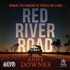 Red River Road - Anna Downes