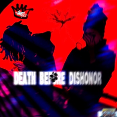 Death Before Dishonor (feat. DIVNE)