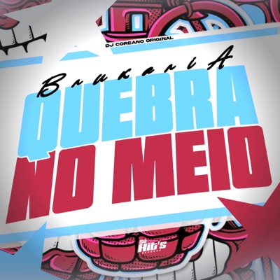 Bruxaria Quebra no Meio - Single