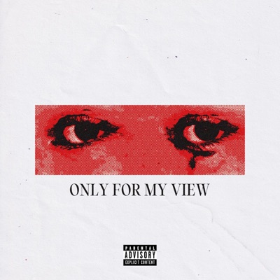 Only For My View (feat. tonytwochoppas) - Single