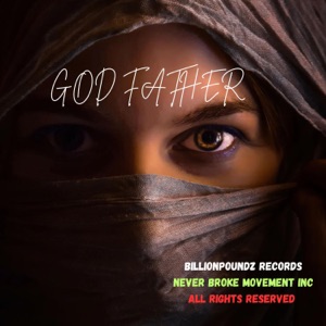 GOD FATHER (feat. BILLION POUNDZ)