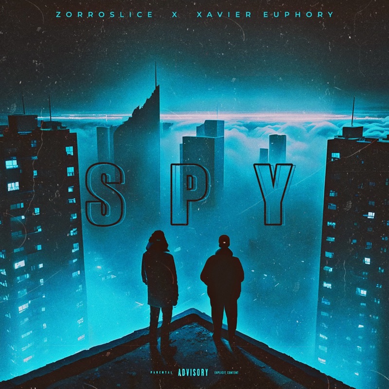 SPY (feat. Xavier Euphory) - Single