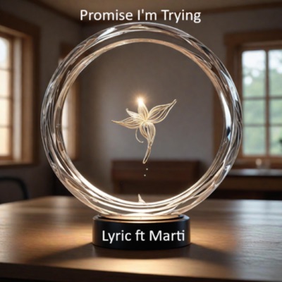 Promise I'm Trying (feat. Marti) - Single