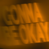 Gonna Be Okay - Joel Marques