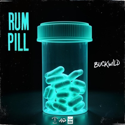 Rum Pill (feat. Buckwild) - Single