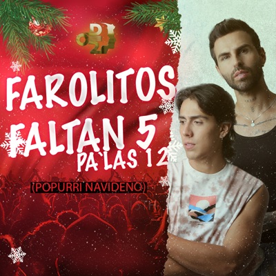 Farolitos/Faltan 5 Pa'Las 12 (Popurrí Navideño) - Single