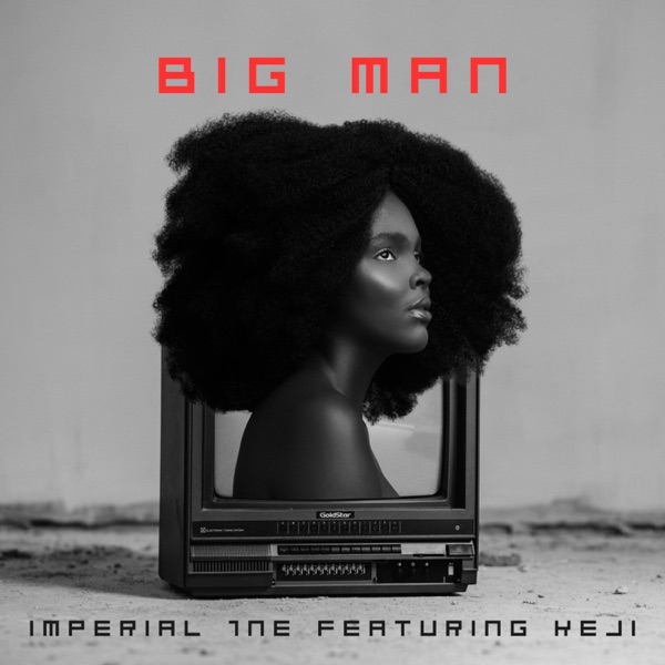 Big Man (feat. Keji)