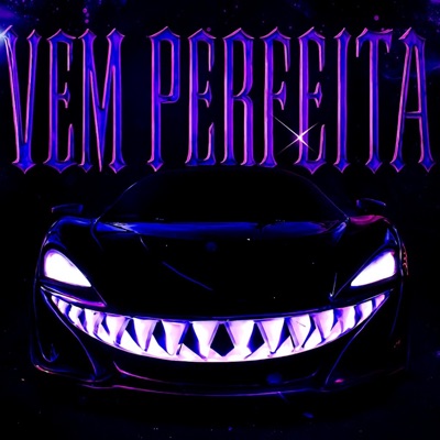VEM PERFEITA (feat. INFINITIX) - EP
