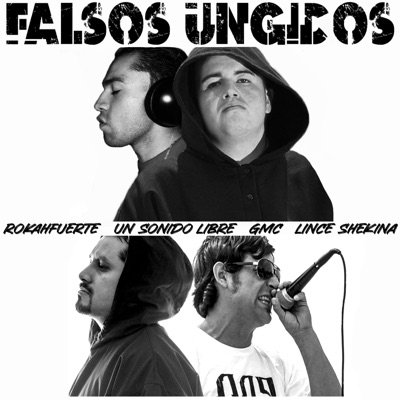 Falsos Ungidos (feat. Un Sonido Libre, Lince Shekina & GMC) - Single