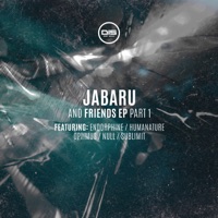 Jabaru & Friends Pt. 1 (feat. Endorphine & HumaNature & Optimus SP & Null) - EP - Jabaru & Sublimit