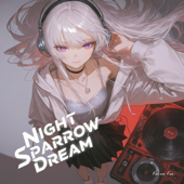 Night Sparrow Dream