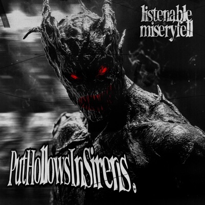 PutHollowsInSirens. (feat. miseryfell) - Single