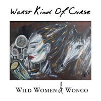 Worst Kind of Curse - Single - Wild Women Of Wongo