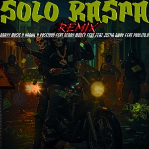 Solo Raspa (feat. Nerry Money, Joztin Bwoy & Pablito.R) [Remix]