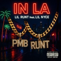 In LA (feat. Lil Nyce) - Single - Lil runt