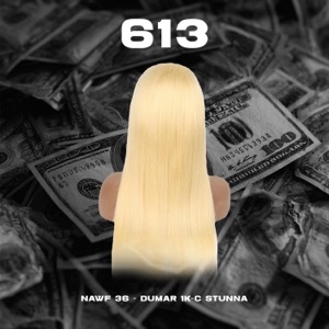 613 (feat. C STUNNA & DUMAR 1K) - Single
