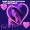 Feel the Love (feat. Eazy Mac) - Annè Autumn Erickson lyrics
